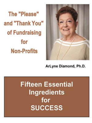 cover image of The &quot;Please&quot; and &quot;Thank You&quot; of Fundraising for Non-Profits